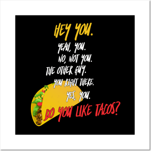 Do You Like Tacos? Posters and Art